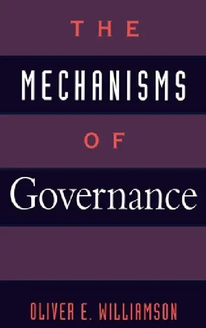 Buy The Mechanisms of Governance (English, Oliver E. Williamson) — BookShops.in