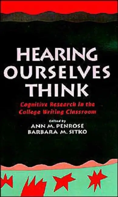 Buy Hearing Ourselves Think (English, Ann M. Penrose | Barbara M. Sitko | Linda Flower) — BookShops.in