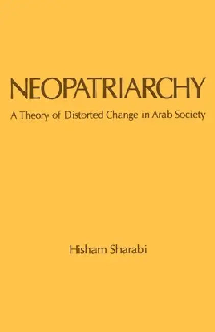 Buy Neopatriarchy (English, Hisham Sharabi) — BookShops.in