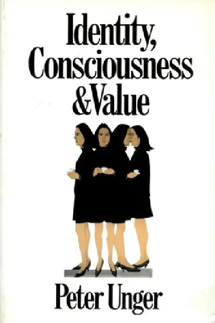 Buy Identity, Consciousness and Value (English, Peter Unger) β BookShops.in