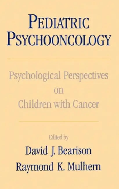 Buy Pediatric Psychooncology | by David Ed Bearison | David J. B — BookShops.in