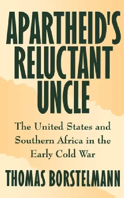 Buy Apartheid's Reluctant Uncle (English, Thomas Borstelmann) — BookShops.in