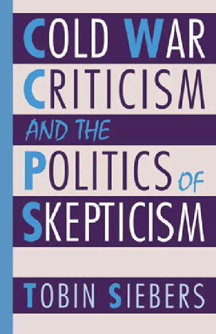 Buy Cold War Criticism and the Politics of Skepticism (English, Tobin Siebers) — BookShops.in