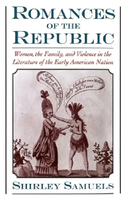 Buy Romances of the Republic (English, Shirley Samuels) — BookShops.in