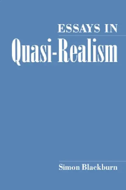 Buy Essays in Quasi-Realism (English, Simon Blackburn) — BookShops.in