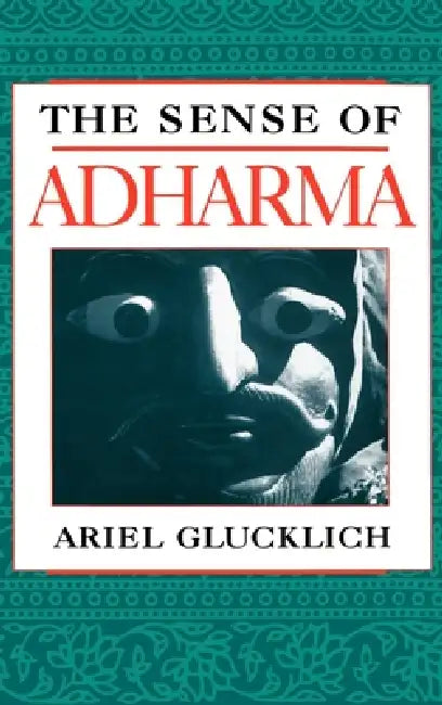 Buy The Sense of Adharma (English, Ariel Glucklich) โ BookShops.in