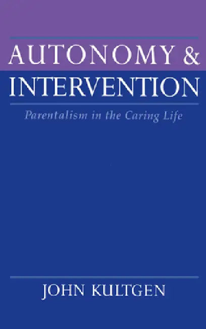 Buy Autonomy and Intervention (English, John Kultgen) — BookShops.in