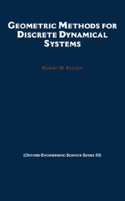 Geometric Methods for Discrete Dynamical Systems (English, Robert W. Easton)