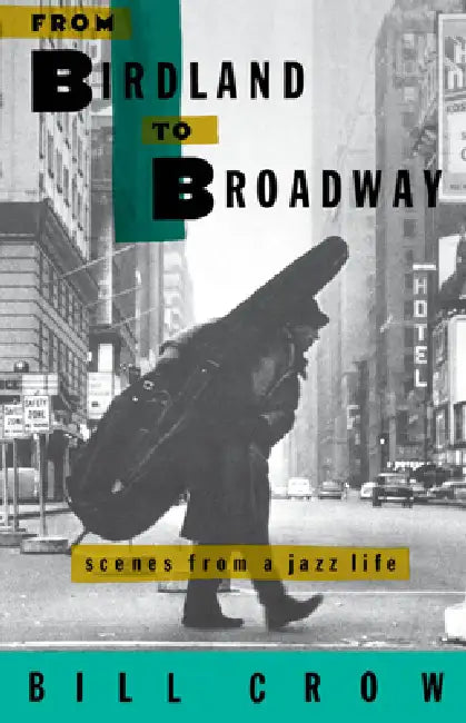 Buy From Birdland to Broadway (English, Bill Crow) — BookShops.in