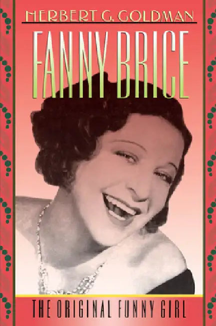 Buy Fanny Brice (English, Herbert G. Goldman) — BookShops.in