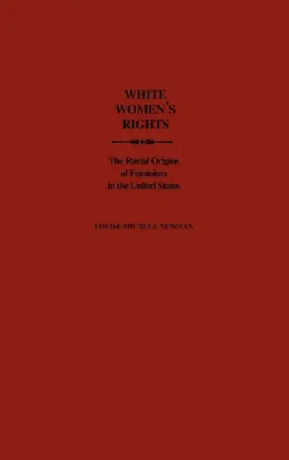 Buy White Women's Rights (English, Louise Michele Newman) — BookShops.in