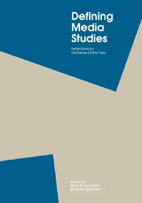 Buy Defining Media Studies (English, Mark R. Levy | Michael Gurevitch) — BookShops.in