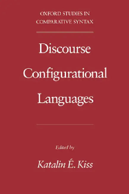 Buy Discourse Configurational Languages (English, Katalin E. Kiss) — BookShops.in