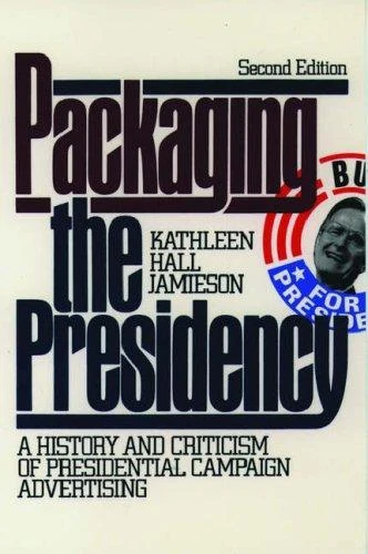 Buy Packaging the Presidency (English, Kathleen Hall Jamieson) โ BookShops.in