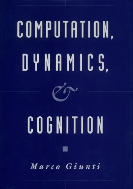 Buy Computation, Dynamics, and Cognition (English, Marco Giunti) — BookShops.in