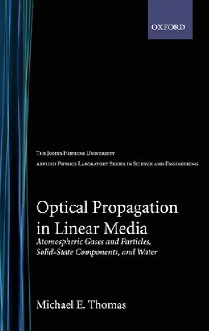 Buy Optical Propagation in Linear Media (English, Michael E. Thomas) β BookShops.in