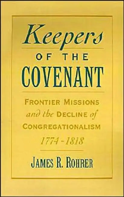 Buy Keepers of the Covenant (English, James R. Rohrer) — BookShops.in