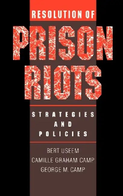 Buy Resolution of Prison Riots (English, Bert Useem | George Camp | Camille Camp) — BookShops.in