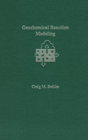 Buy Geochemical Reaction Modeling (English, Craig Bethke) — BookShops.in