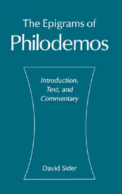 Buy The Epigrams of Philodemos (English, David Sider | Philodemus) — BookShops.in