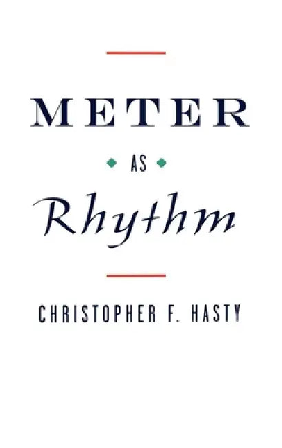 Buy Meter as Rhythm (English, Christopher Hasty) โ BookShops.in
