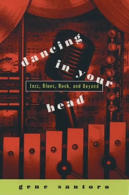 Buy Dancing in Your Head (English, Gene Santoro) — BookShops.in