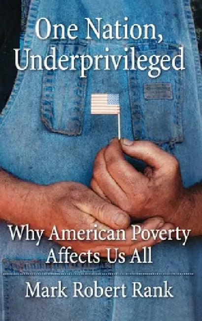 Buy One Nation, Underprivileged (English, Mark Robert Rank) — BookShops.in