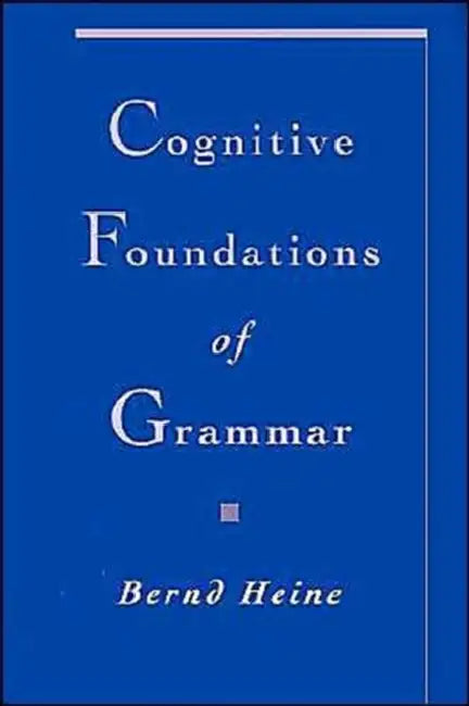 Buy Cognitive Foundations of Grammar (English, Bernd Heine) — BookShops.in