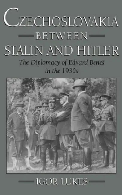 Buy Czechoslovakia Between Stalin and Hitler (English, Igor Lukes) — BookShops.in
