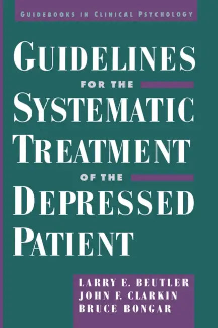 Buy Guidelines for the Systematic Treatment of the Depressed Pat — BookShops.in