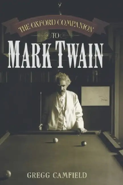 Buy The Oxford Companion to Mark Twain (English, Gregg Camfield) — BookShops.in