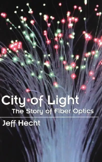 Buy City of Light (English, Jeff Hecht) — BookShops.in