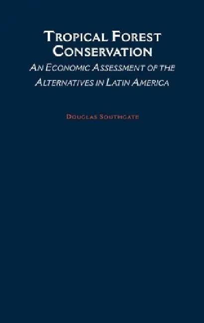 Buy Tropical Forest Conservation (English, Douglas Southgate) — BookShops.in
