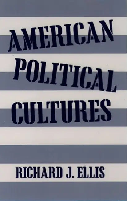 Buy American Political Cultures (English, Richard J. Ellis) β BookShops.in