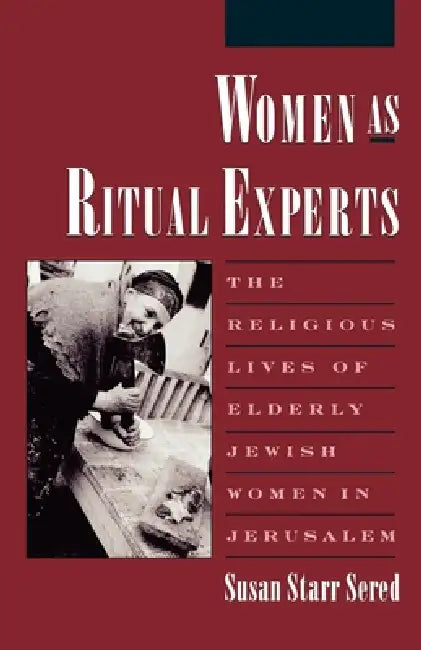 Buy Women as Ritual Experts (English, Susan Starr Prof Sered) — BookShops.in