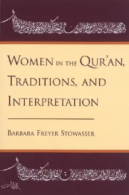 Buy Women in the Qur'an, Traditions, and Interpretation (English, Barbara Freyer Stowasser) — BookShops.in