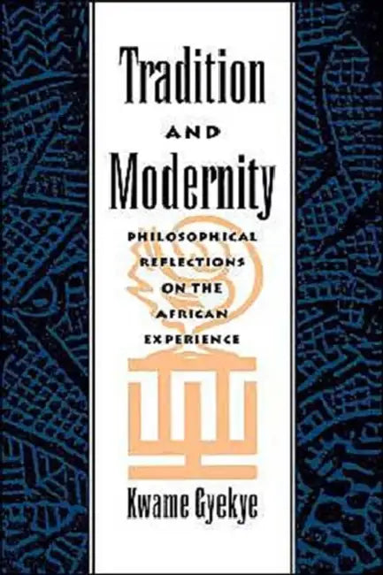 Buy Tradition and Modernity (English, Kwame Gyekye) — BookShops.in