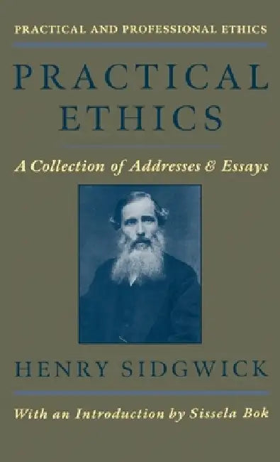 Buy Practical Ethics (English, Henry Sidgwick | Sissela Bok) — BookShops.in