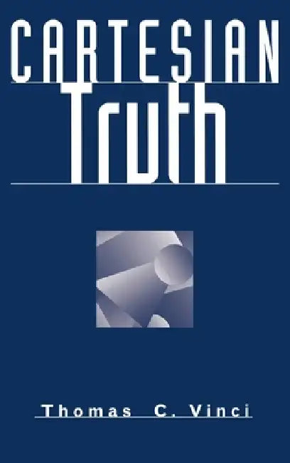 Buy Cartesian Truth (English, Thomas C. Vinci) โ BookShops.in