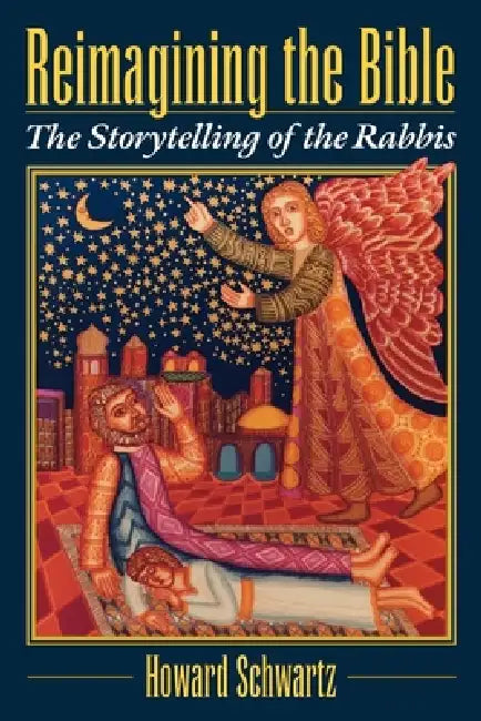 Buy Reimagining the Bible (English, Howard Schwartz) โ BookShops.in