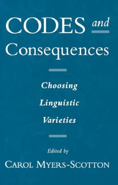 Buy Codes and Consequences (English, Carol Myers-Scotton) — BookShops.in