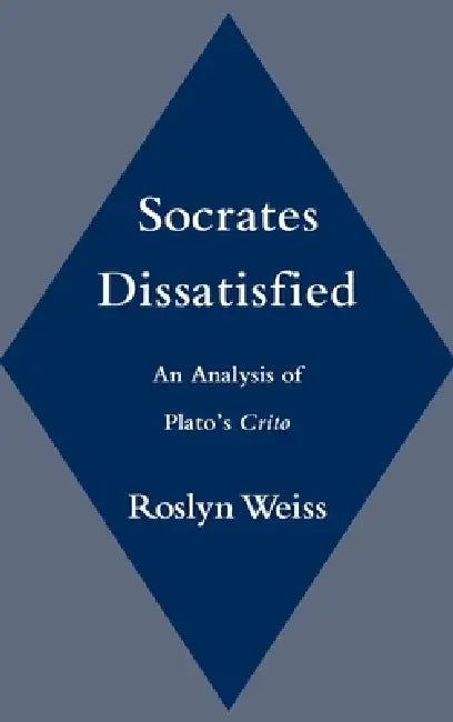 Buy Socrates Dissatisfied (English, Roslyn Weiss) โ BookShops.in