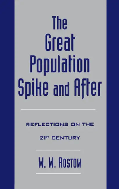 Buy The Great Population Spike and After (English, W. W. Rostow) — BookShops.in