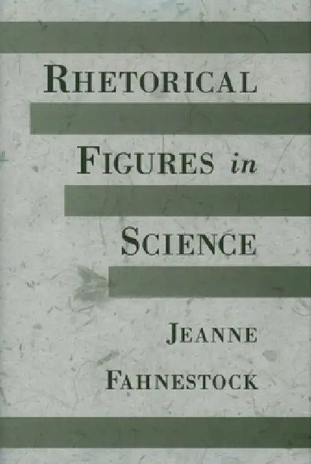 Buy Rhetorical Figures in Science (English, Jeanne Fahnestock) — BookShops.in