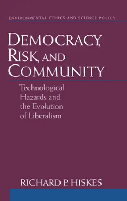 Buy Democracy, Risk, and Community (English, Richard P. Hiskes) โ BookShops.in