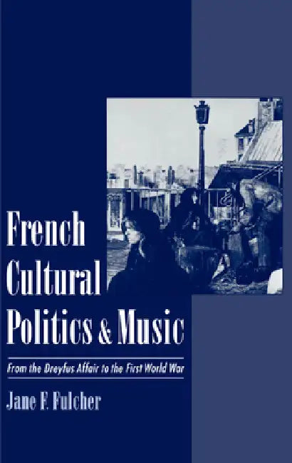 Buy French Cultural Politics & Music (English, Jane F. Fulcher) — BookShops.in