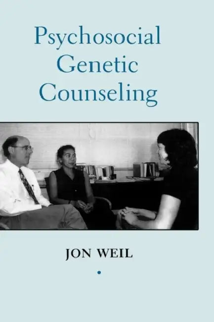 Buy Psychosocial Genetic Counseling (English, Jon Weil) — BookShops.in