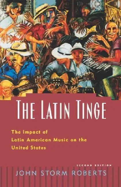 Buy The Latin Tinge (English, John Storm Roberts) — BookShops.in