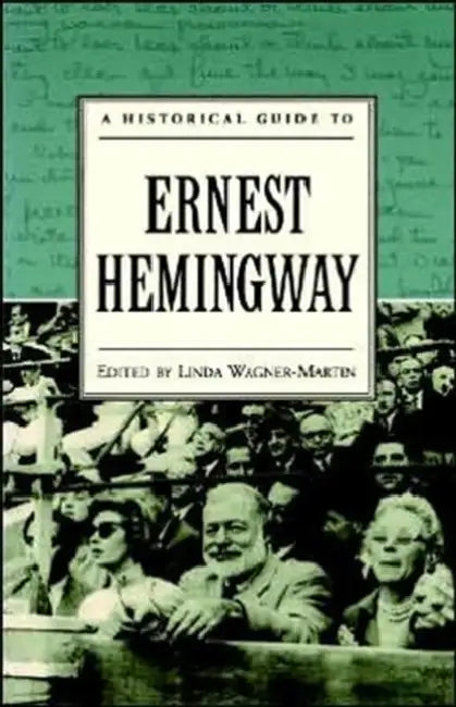 Buy A Historical Guide to Ernest Hemingway (English, Linda Prof Wagner-Martin) β BookShops.in