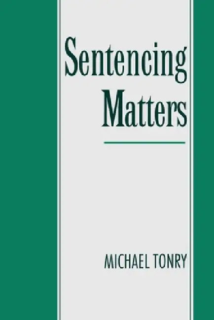 Buy Sentencing Matters (English, Michael H. Tonry) — BookShops.in